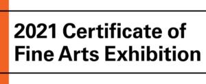 2021 Certificate of Fine Arts Exhibition