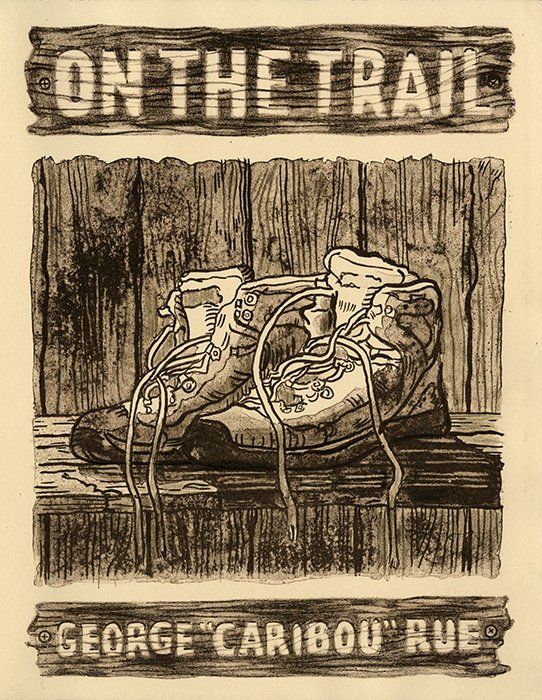 On the Trail, by George Rue, 2016, Lithograph and inkjet prints