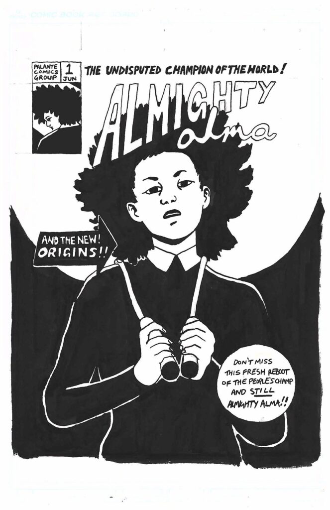 The New Almighty Alma, by Nelson Nuñez, 2020, ink on illustration board